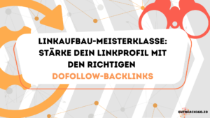 Thumbnail: Linkaufbau-Meisterklasse: Stärke dein Linkprofil mit den richtigen Dofollow-Backlinks