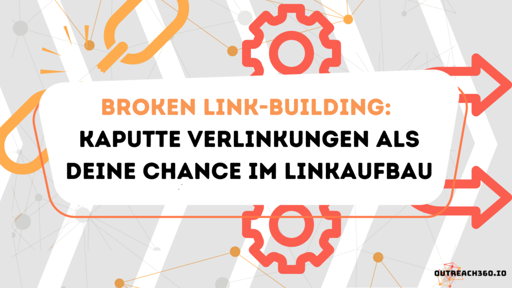 Thumbnail: Broken Link-Building: Kaputte Verlinkungen als deine Chance im Linkaufbau