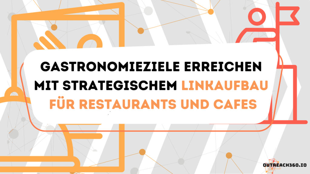 Thumbnail:Gastronomieziele erreichen mit strategischem Linkaufbau für Restaurants und Cafes