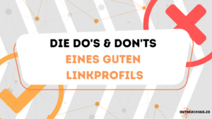 Thumbnail: Die Do's & Don'ts eines guten Linkprofils