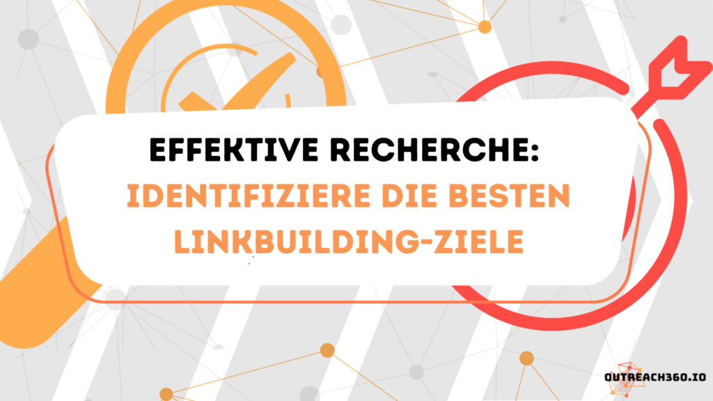 Thumbnail: Effektive Recherche Identifiziere die besten Linkbuilding-Ziele